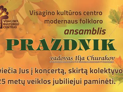 Modernaus folkloro ansamblis „Prazdnik“ kviečia į jubiliejinį koncertą - Visagine