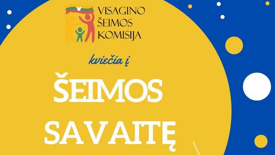 21-25 ноября в Висагинасе пройдут мероприятия, посвященные Неделе семьи - В Висагинасе