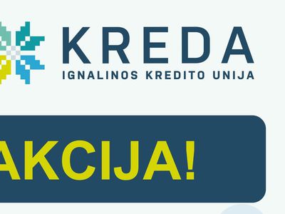 Ignalinos kredito unija siūlo seniai neregėtas terminuotų indėlių palūkanas - Reklama
