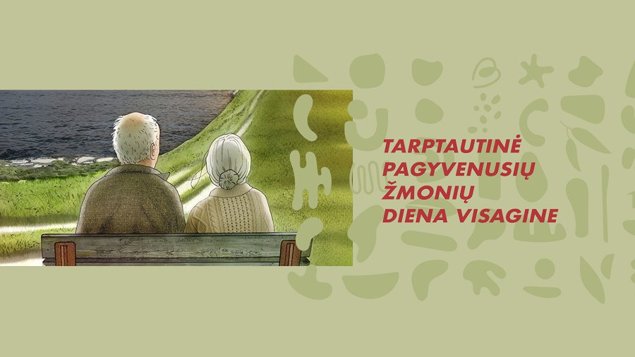 Kviečiame pažymėti Tarptautinę pagyvenusių žmonių dieną - Visagine
